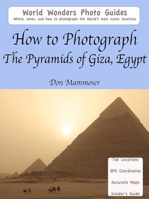 cover image of How to Photograph the Pyramids of Giza, Egypt